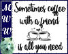 Coffee Friend Quote