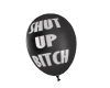 Shut Up  Balloon