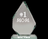#1 Mom Award