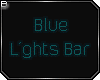 |B| Blue L'ghts Bar