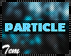 T|» Arm Particles R