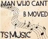 TS-Man Who Cant Be Moved