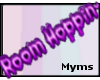 {M} Room Hoppin' Sign