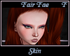 Fair Fae Skin F