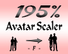 Avatar Scaler 195%