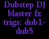 {LA} Dubstep DJ blaster 