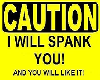 Caution: Spanking
