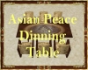 Asian Peace Dining Table