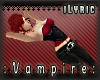 ♪ :Vampire: Rebel Red