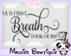 ™ |First Breath Decal