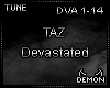 Taz - Devastated