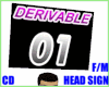Derivable Head Sign M/F