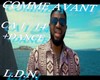 COMME AVANT  + DANCE