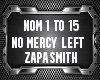 No Mercy Left