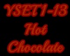 Hot Chocolate (YSET1-13)