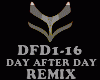 REMIX - DAY AFTER DAY