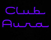 Club Aura Sign