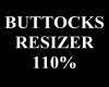 ! Buttocks Scaler 110%