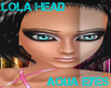 t| Lola Head + Aqua Eyes