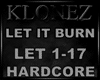 Hardcore - Let It Burn
