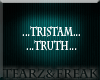 Tristam Truth PT2