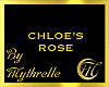CHLOE'S ROSE