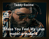 T. Swims-Make You Feel