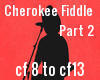 Cherokee Fiddle (part2)