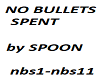 No Bullets Spent -Spoon