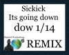 Sickick - Its Goin Down
