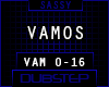 !VAMOS - DUBSTEP