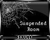 -6- Suspended Room