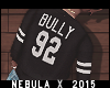 Σ| Bully x 92