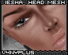 V4NY+|IESHA Head [T]
