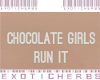 ℰ. Chocolate Girls