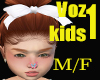 SR! Voz Kids 1 M/F