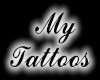 My Tattoos