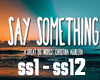 Say Something