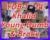 Khalid Young Dumb