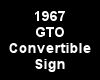 (MR) 67 GTO Sign