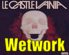 Le Castle Vania -Wetwork