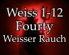 Fourty- Weisser Rauch