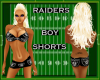 ~LB~Boy Shorts- Raiders