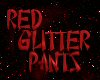 Red glitter Pants