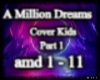 A Million Dreams P1