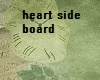 heart side board