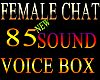 FEMALE CHAT VOICE BOX 