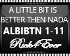 A LITTLE BIT IS BETTER