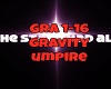 Gravity Umpire