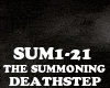 DEATHSTEP-THE SUMMONING